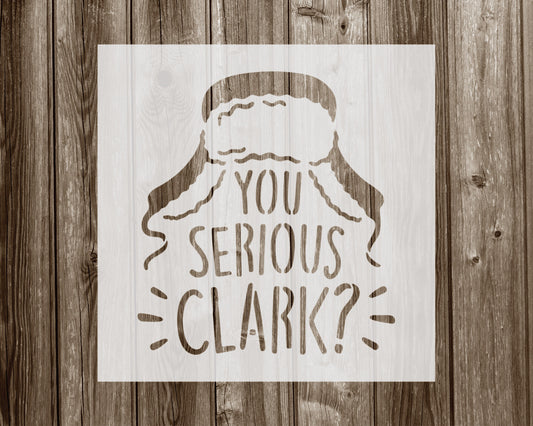 You Serious Clark Stencil, Reusable Stencil For Painting, 894