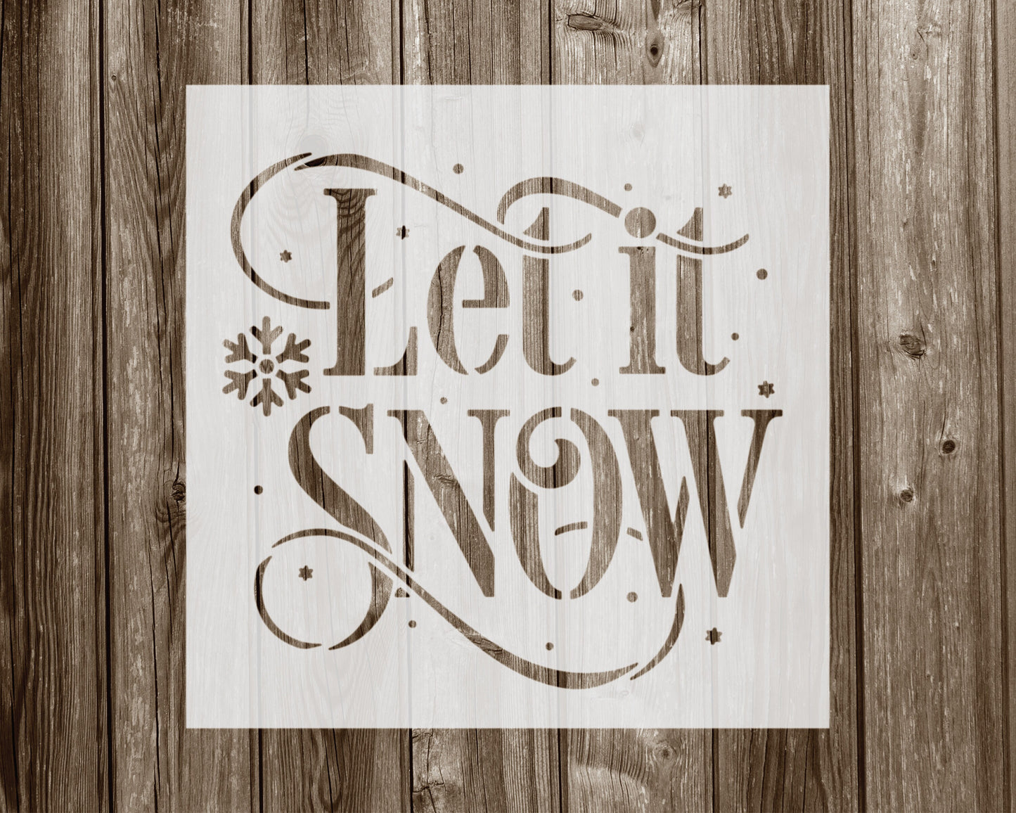 Let It Snow Stencil, Reusable Stencil For Painting, 918